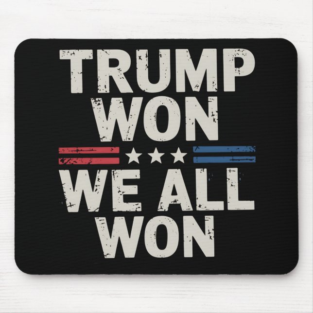 Trump Won We All Won Präsident 47 USA Mousepad (Vorne)