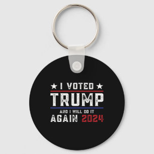 Trump wurde gewählt, und ich werde es auch 2024 tu schlüsselanhänger