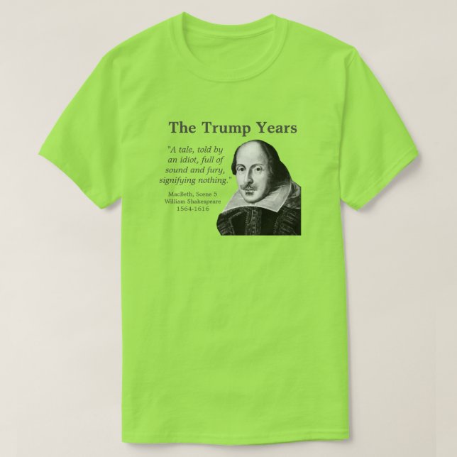 Trump Years, Shakespeare, Limon T-Shirt (Design vorne)