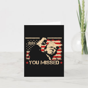 Trump You Missed Funny Trump 2024 Karte
