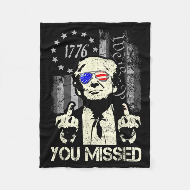 Trump You Missed Me Trump Shot Trump Supporters Te Fleecedecke (Vorderseite)