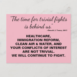 Trump Zeit für triviale Kämpfe ist über Widerstand Postkarte