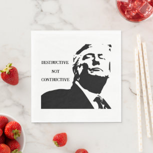 Trump/Zerstörerisch Nicht Konstruktiv Papier Servi Serviette