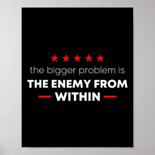 Trump-Zitat Das größere Problem ist der Feind von  Poster