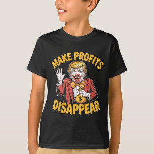 Trump Zölle Rezession Meme Machen Gewinne Verschwi T-Shirt