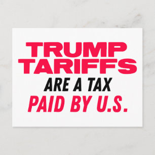 Trump Zölle sind Steuern, die wir Roten zahlen Postkarte
