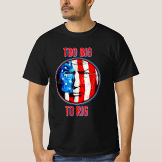 Trump zu groß für Rig Funny 47. US-Präsident T-Shirt