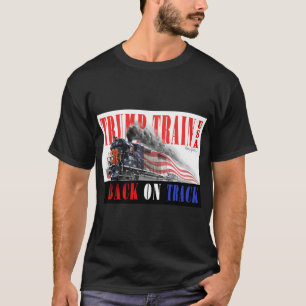 Trump Zug - Zurück auf Track 2024 T-Shirt