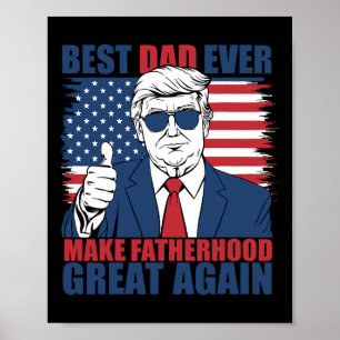 Trump zum Vatertag: Bester Vater aller Zeiten Mach Poster