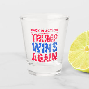 Trump - Zurück in Aktion Trump gewinnt wieder Schnapsglas