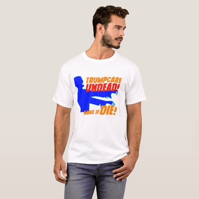 Trumpcare untoter T - Shirt (Vorne ganz)