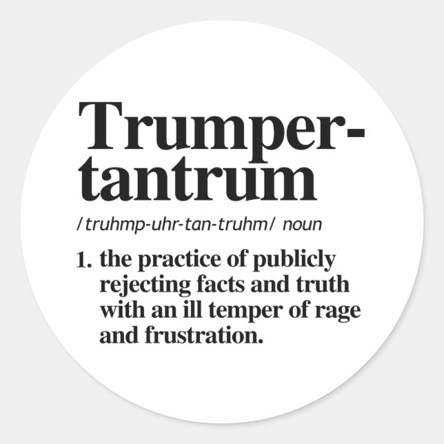 Trumper Tantrum Definition Runder Aufkleber (Vorderseite)
