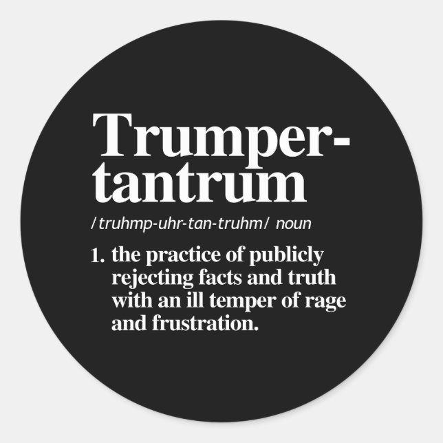 Trumper Tantrum Definition Runder Aufkleber (Vorderseite)