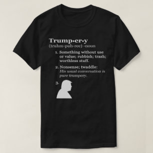Trumpery Definition - Anti-Präsident Trump T-Shirt