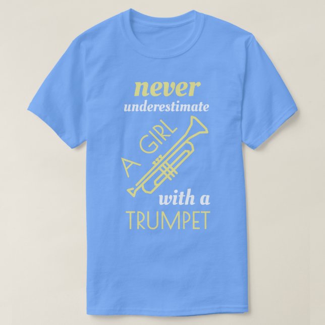 Trumpet Design Woman Sprichwort T-Shirt (Design vorne)