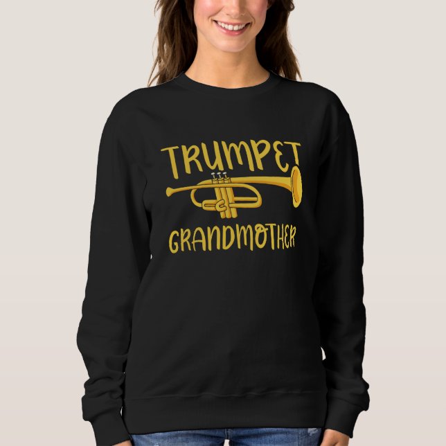 Trumpet Grandmother Instrument Musician Trumpeter  Sweatshirt (Vorderseite)