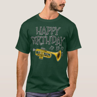 Trumpet Happy Birthday Trumpeter Brass Musician T-Shirt