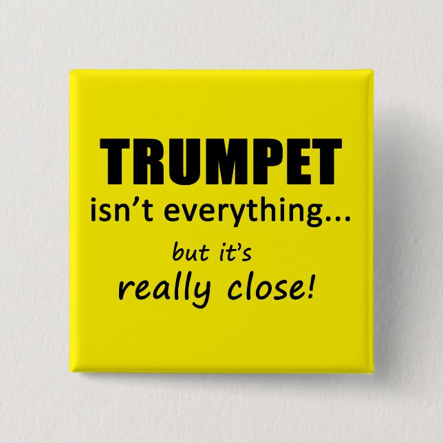 Trumpet ist nicht alles button (Vorderseite)