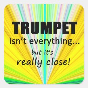 Trumpet ist nicht alles Square Sticker