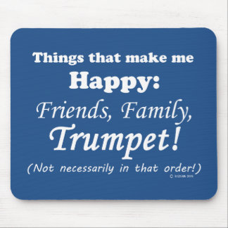 Trumpet macht mich glücklich mousepad