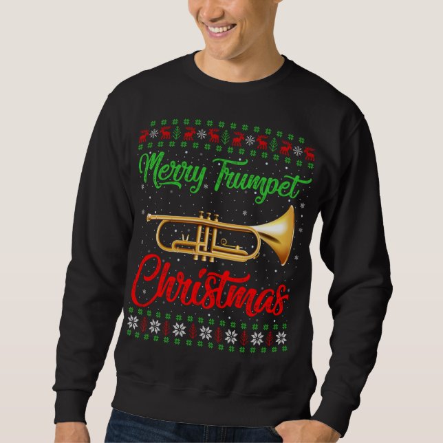 Trumpet Music Lover Xmas Geschenk Ugly Trumpet Chr Sweatshirt (Vorderseite)