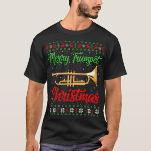 Trumpet Music Lover Xmas Geschenk Ugly Trumpet Chr T-Shirt