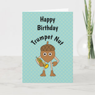 Trumpet Nut Text Birthday Card Karte