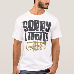 Trumpet Player Sorry I Tooot Vintag T-Shirt