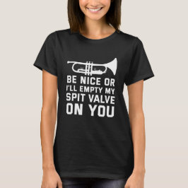 Trumpet Player Spaß leere Spit Valve auf Ihnen T-Shirt