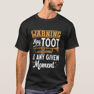 Trumpet Player Trumpeter Musikinstrument Warnin T-Shirt