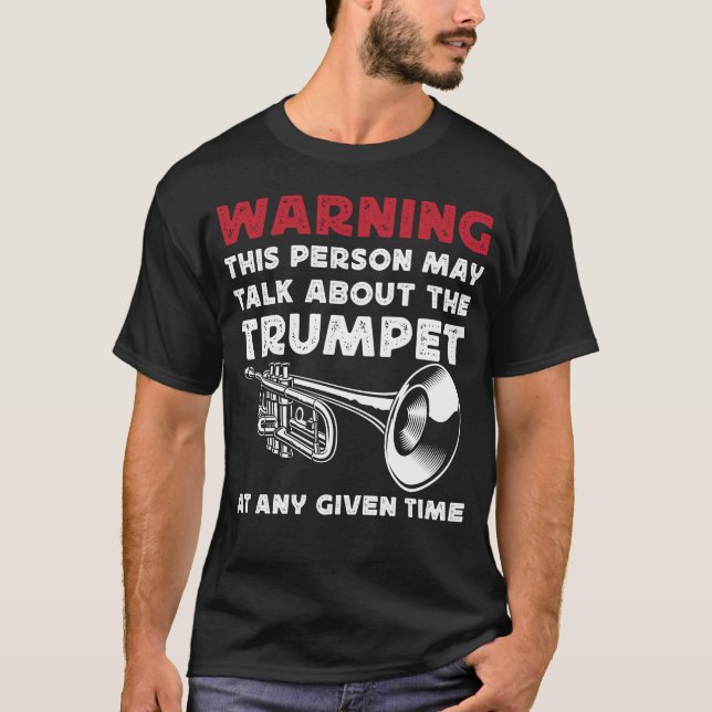 Trumpet-Spieler warnt diese Person vielleicht T-Shirt (Vorderseite)