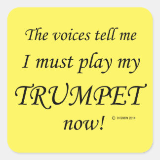 Trumpet-Stimmen sagen, sie müssen Square Sticker s
