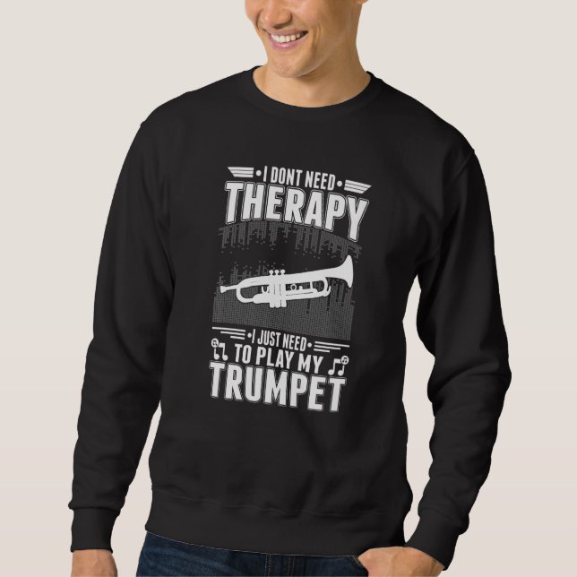 Trumpet Therapy Trumpet Player Trumpeter Premium Sweatshirt (Vorderseite)