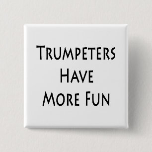 Trumpeter haben mehr Spaß Button