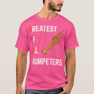 Trumpeter Sprichwort G.O.A.T Trumpet T-Shirt