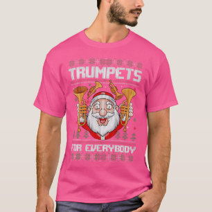 Trumpets für jeden Weihnachtsmann T-Shirt