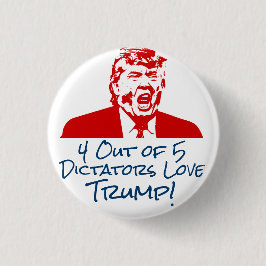 TRUMPF 2016: Diktatoren Love Trump Button
