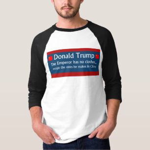 Trumpf: Der Kaiser hat keine Kleidung 2016 T-Shirt