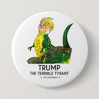 Trumpf der schreckliche Tyrann Button