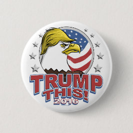 Trumpf dieser 2016 nicht so Weißkopfseeadler Button
