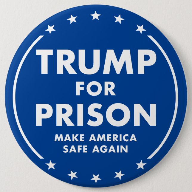 Trumpf für Gefängnis - stellen Sie Amerika-Safe Button (Vorderseite)