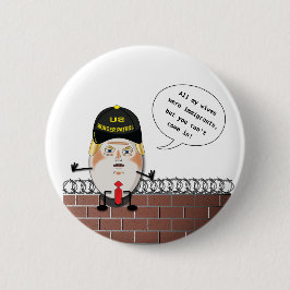 Trumpf-Grenzschutz Trumpty Dumbty Button