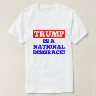 Trumpf ist ein nationaler Schande-Weiß-T - Shirt