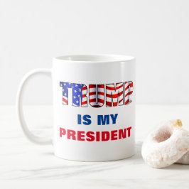Trumpf ist mein Präsident Kaffeetasse