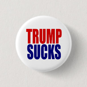 "TRUMPF IST ZUM KOTZEN " BUTTON
