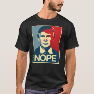 TRUMPF: NOPE T-Shirt