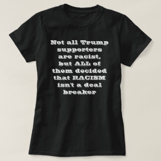Trumpf-Rassist-T - Shirt