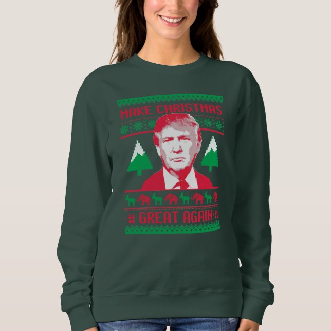 Trumpf-Weihnachten - machen Sie Weihnachten groß Sweatshirt (Vorderseite)