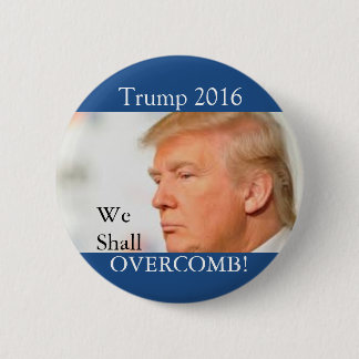 Trumpf: Wir sollen Overcomb Button