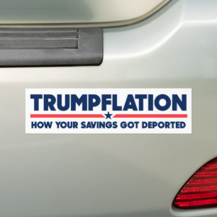 Trumpflation Ihre Ersparnisse Got Deportierte Anti Autoaufkleber